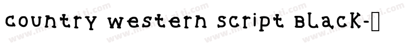 Country Western Script Black字体转换